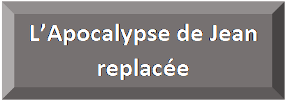Rectangle&nbsp;: en biseau: L&rsquo;Apocalypse de Jean replac&eacute;e